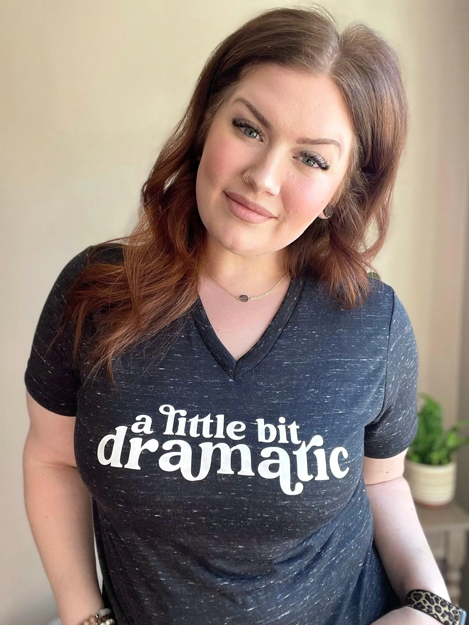 a little bit dramatic | v neck t-shirt